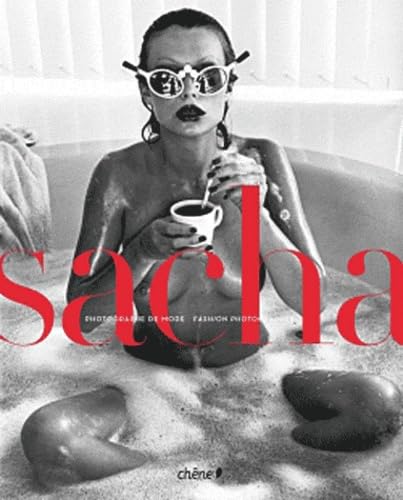 Sacha: Photographe de mode, édition bilingue français-anglais Books