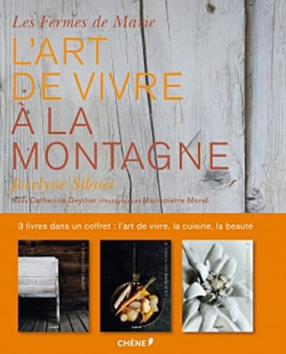 Les Fermes de Marie: L'art de vivre à la montagne Books