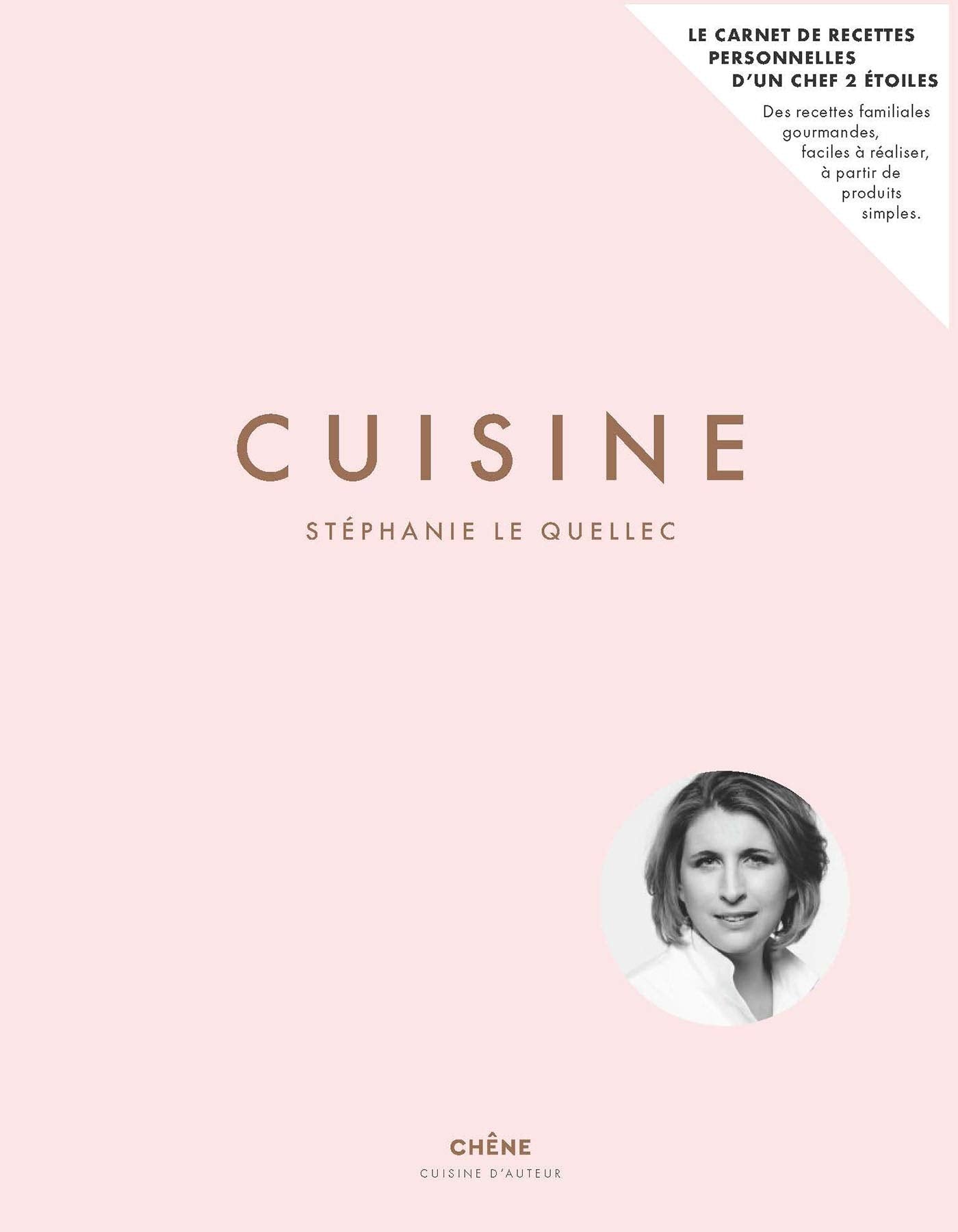 Cuisine : Stéphanie Le Quellec: Carnet de recettes personnelles Leisure, Home & Garden