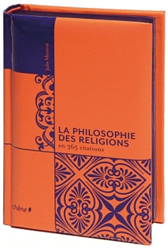 La philosophie des religions en 365 citations Books
