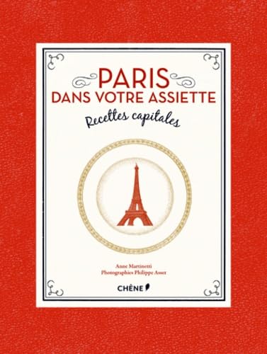 Paris dans votre assiette: Recettes capitales Books