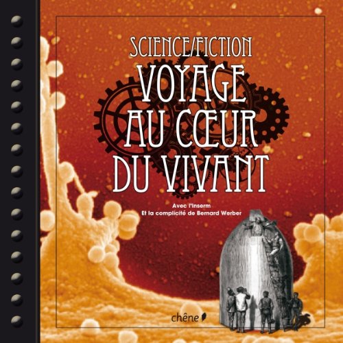 Science/Fiction : Voyage au coeur du vivant Books