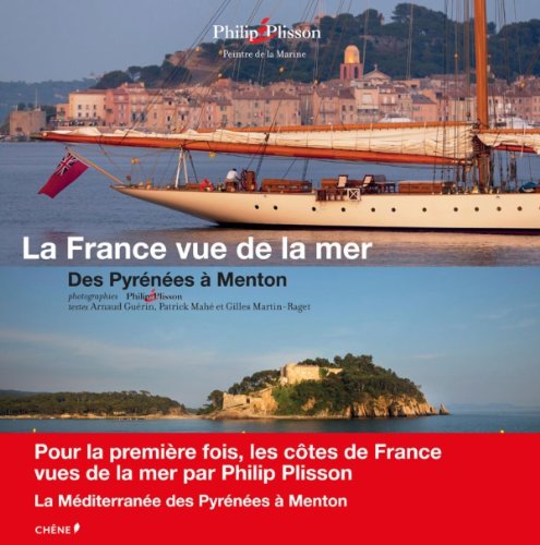 La France vue de la mer: Des pyrénées à Menton Books
