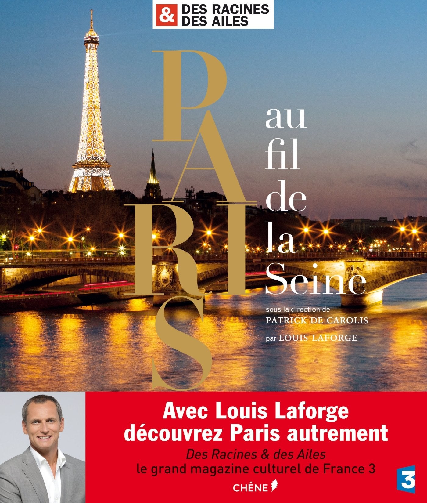 Des Racines & des Ailes : Paris au fil de la Seine Books
