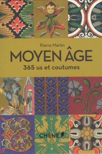 Moyen Age: 365 us et coutumes Books
