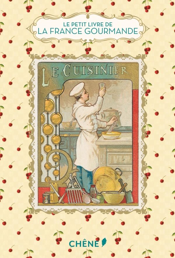 Le Petit Livre de la France gourmande Leisure, Home & Garden