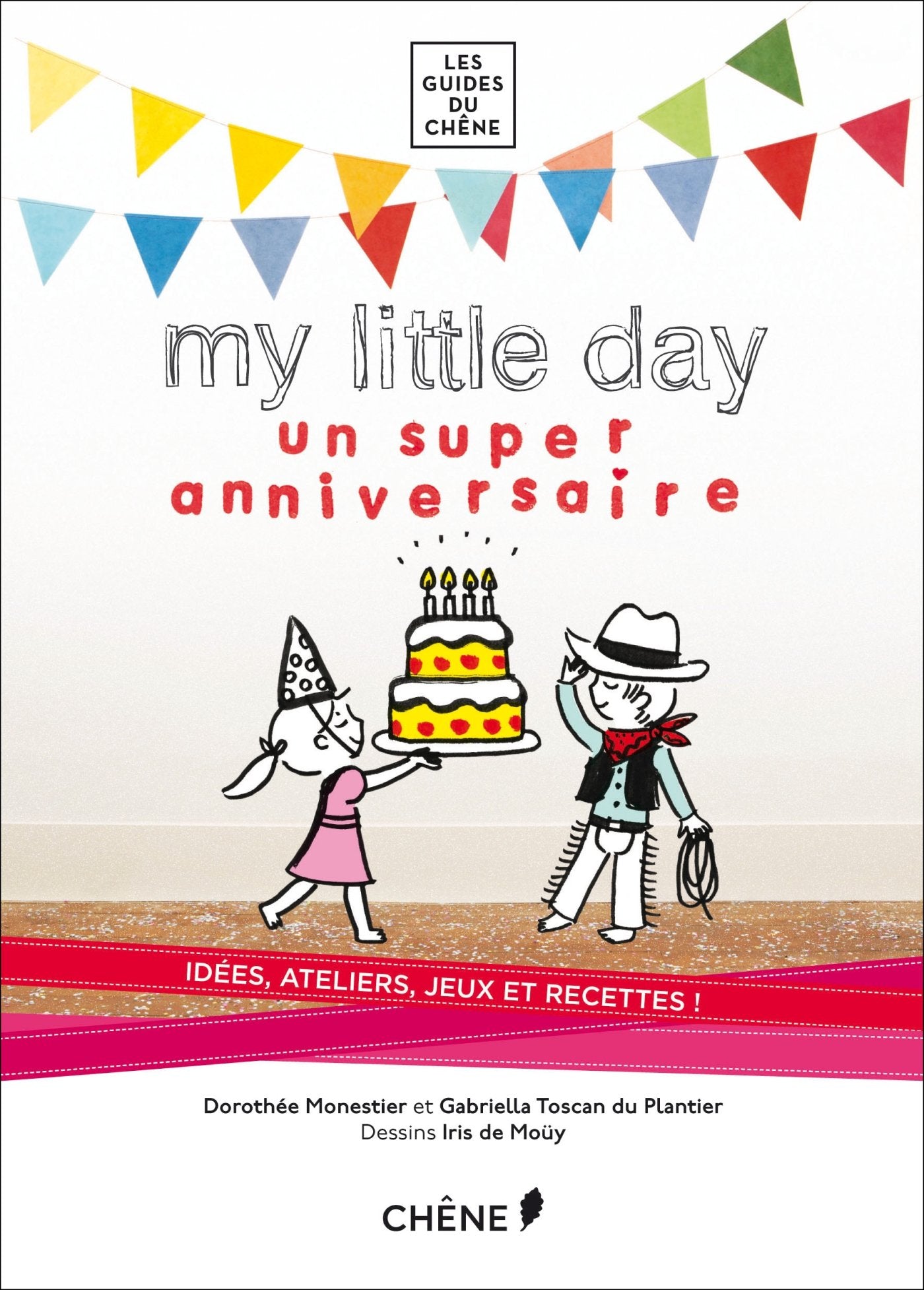 My little day: Un super anniversaire Books