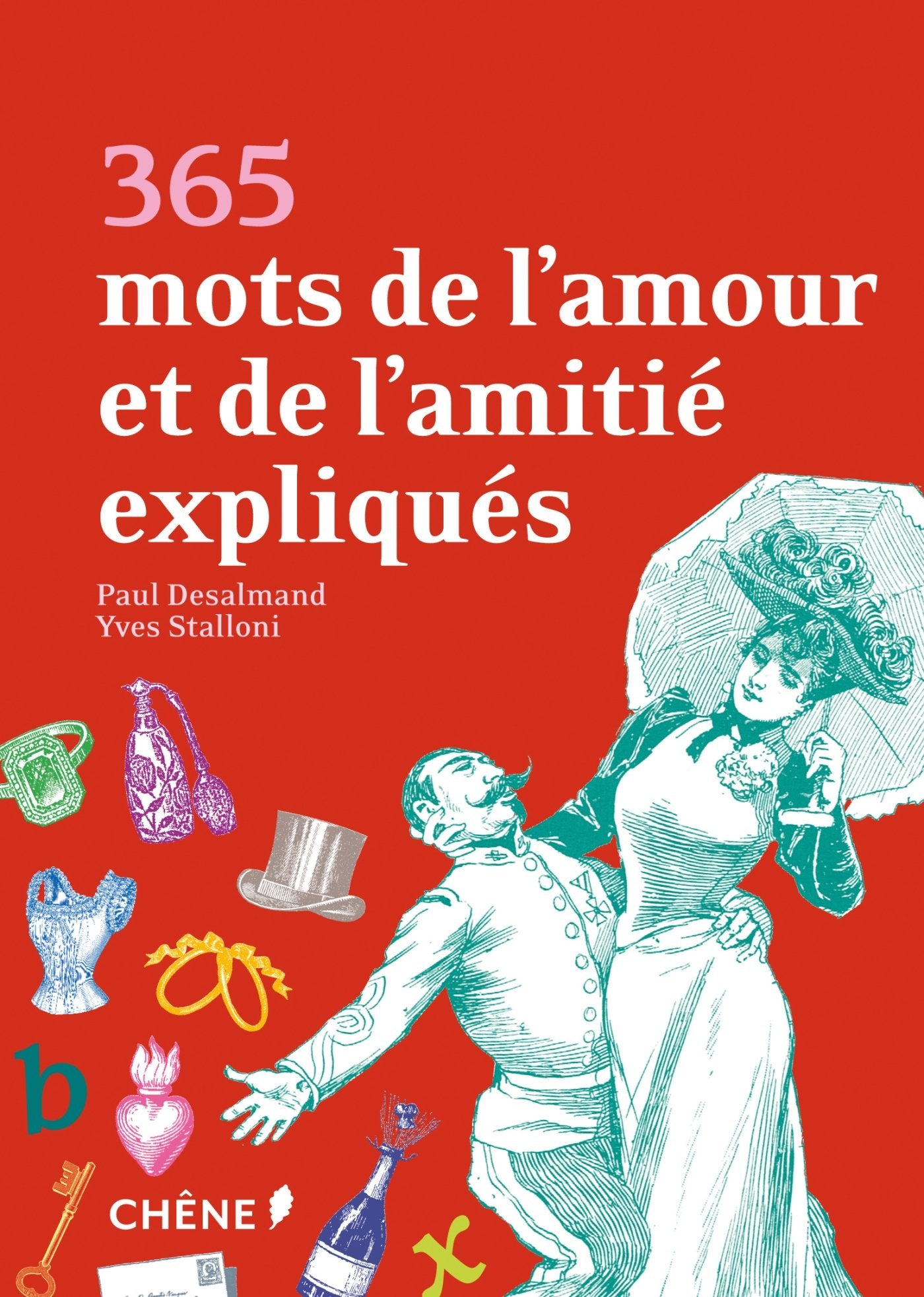 365 mots de l'amour et de l'amitié expliqués Books