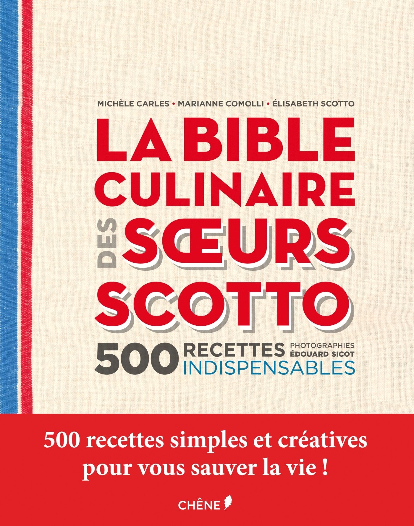 La bible culinaire des soeurs Scotto: 500 recettes indispensables Books