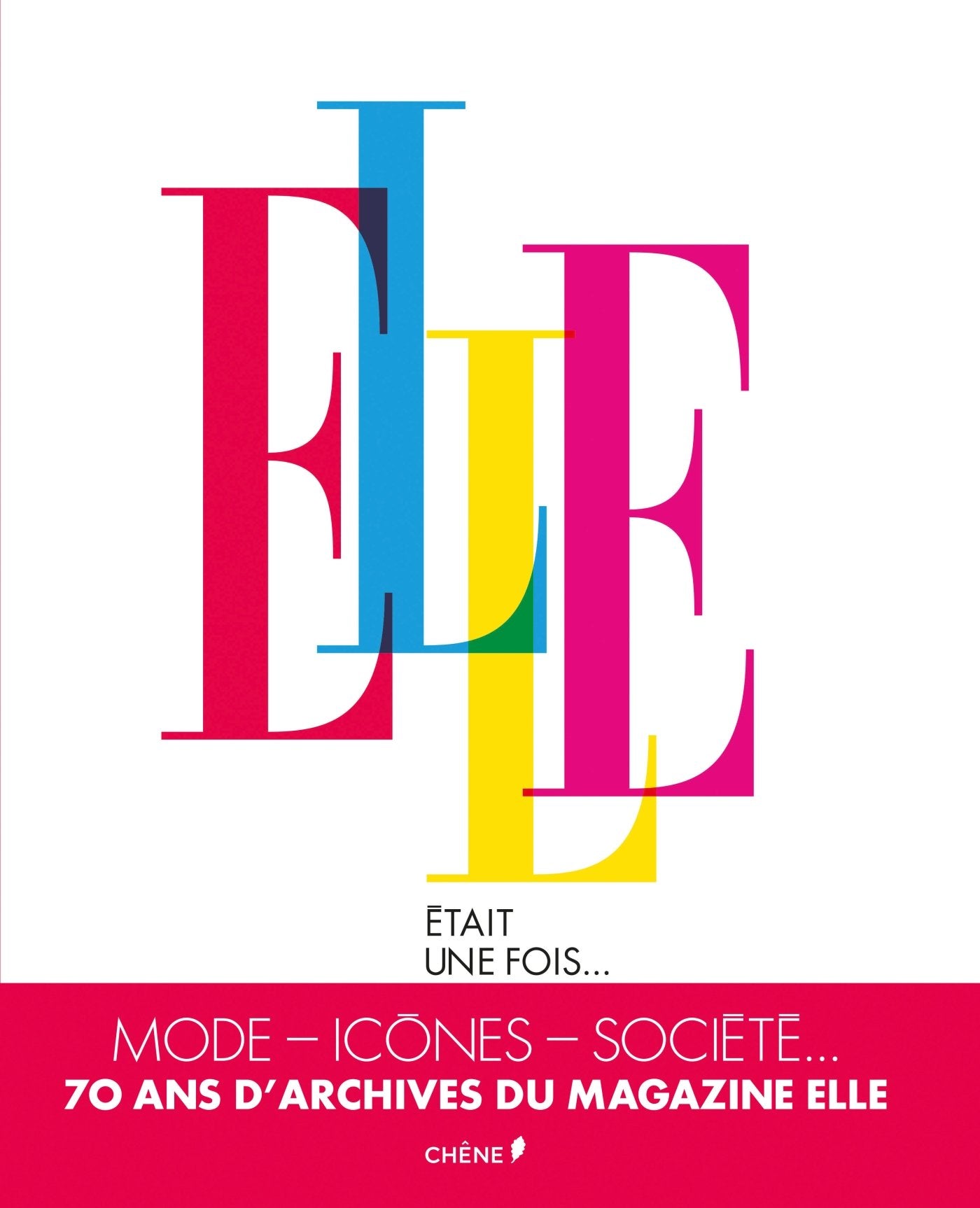 Elle était une fois...: De 1945 à nos jours Books