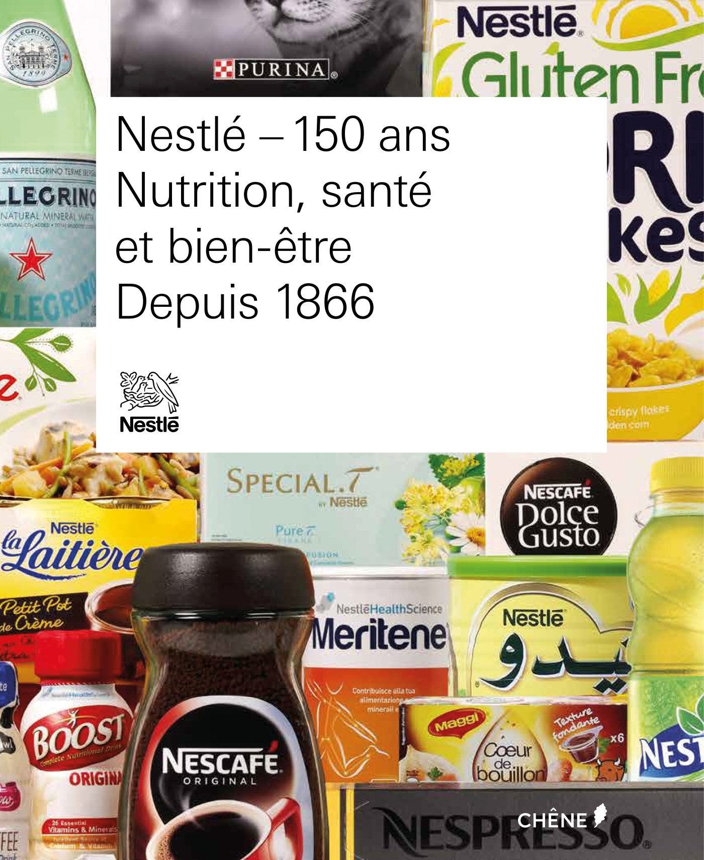 Nestlé, 150 ans: Nutrition, santé et bien-être depuis 1866 Books