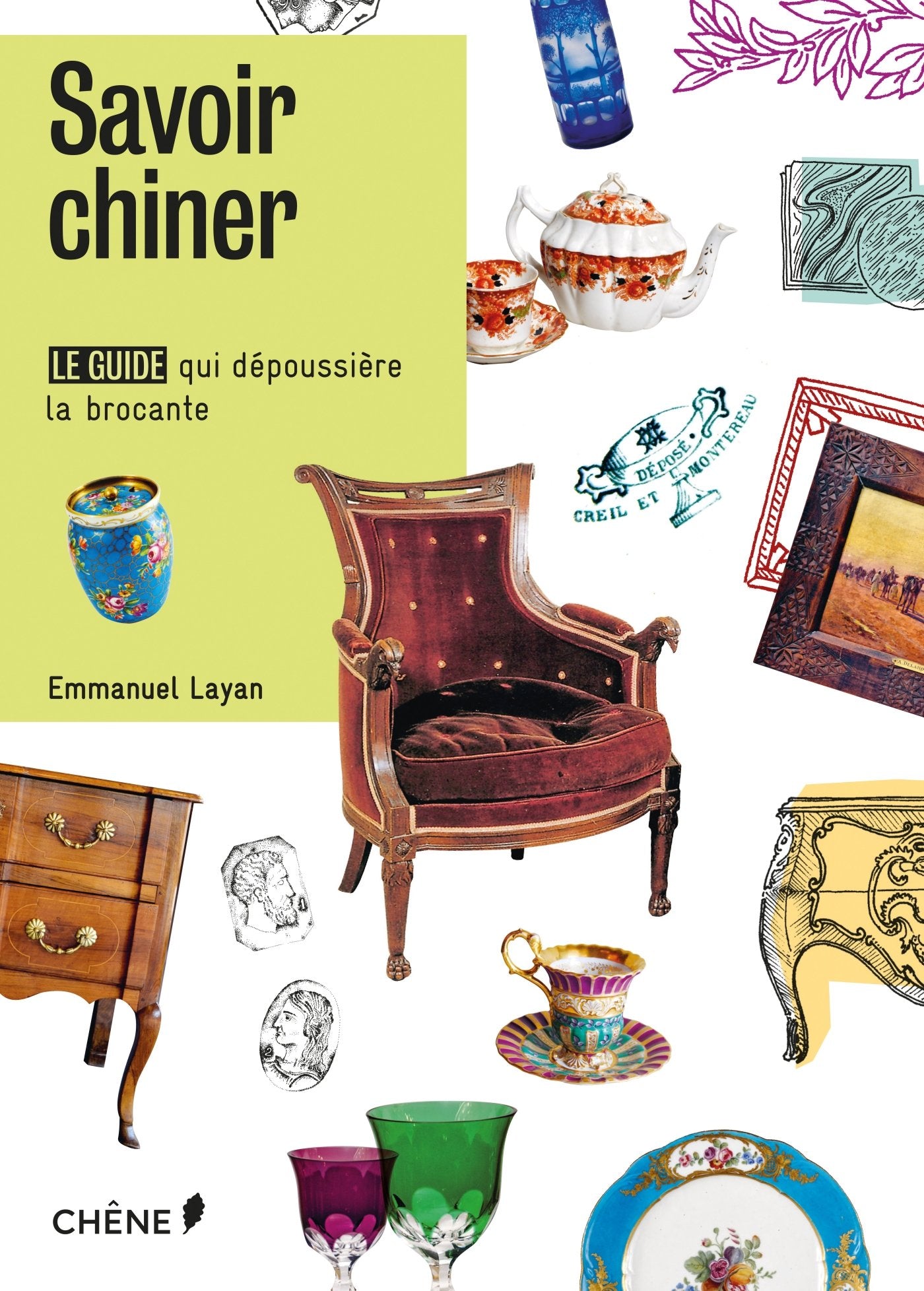 Savoir chiner, Nouvelle édition: Le guide qui dépoussière la brocante Hobbies & Crafts