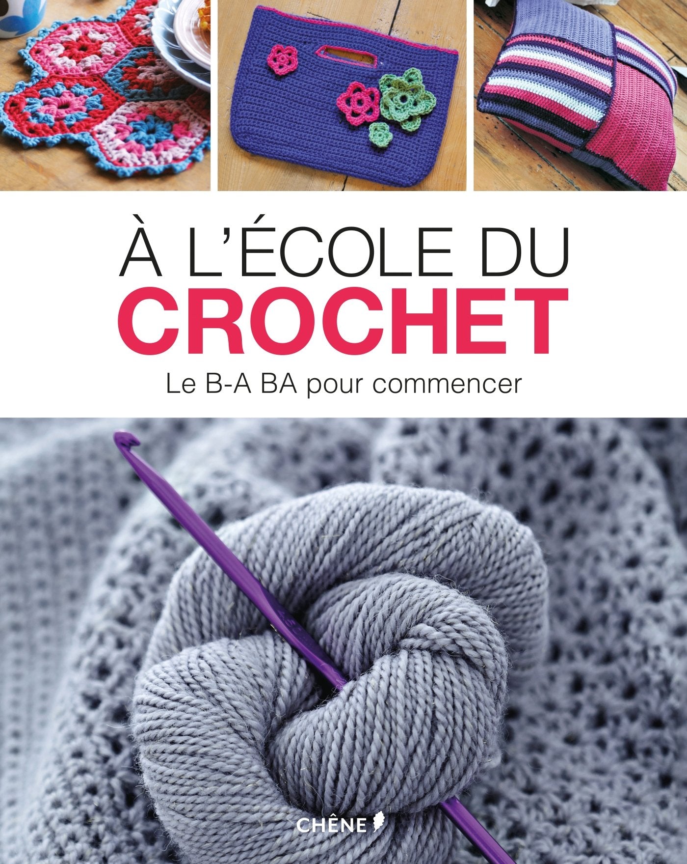 A l'école du crochet: Le B-A BA pour commencer Books