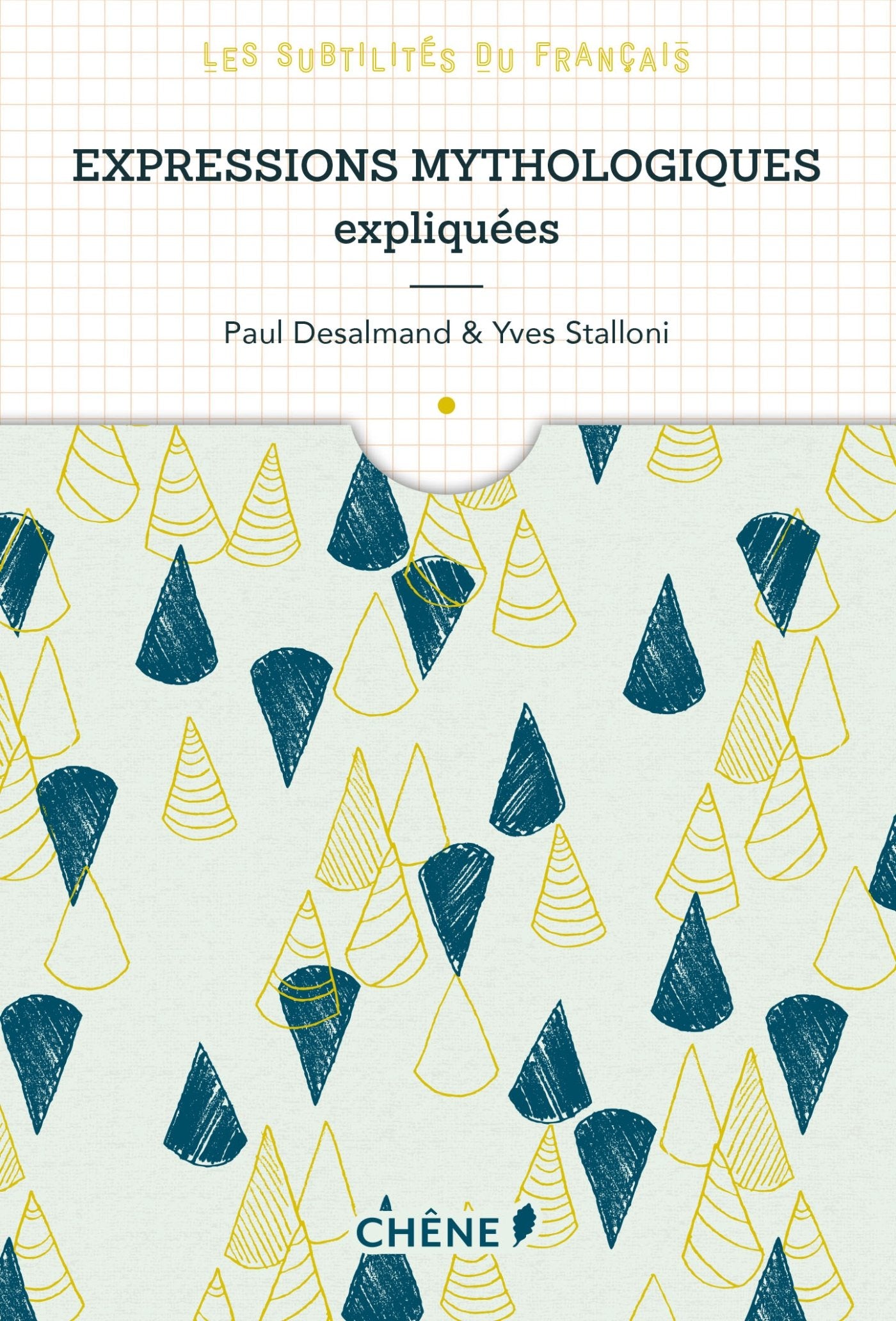 Expressions mythologiques expliquées: Les subtilités du français Foreign Languages ​​& Dictionaries