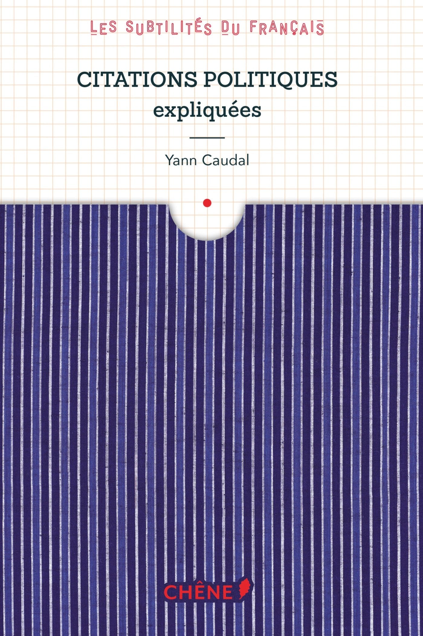 Citations politiques expliquées: Les subtilités du français book