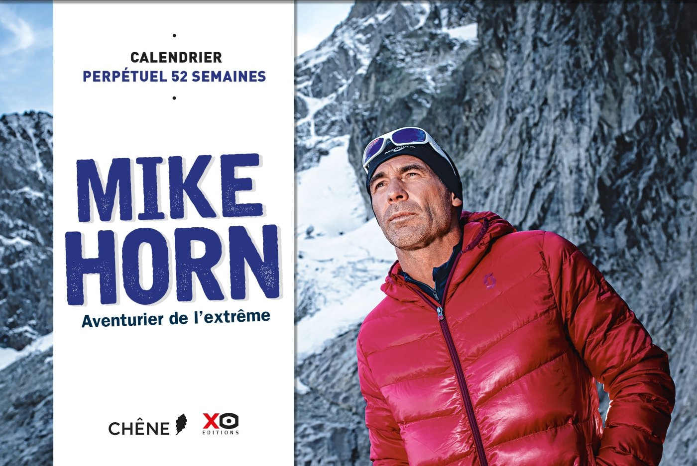 MIKE HORN Calendrier 52 semaines: Aventurier de l'extrême Essays & Short Stories