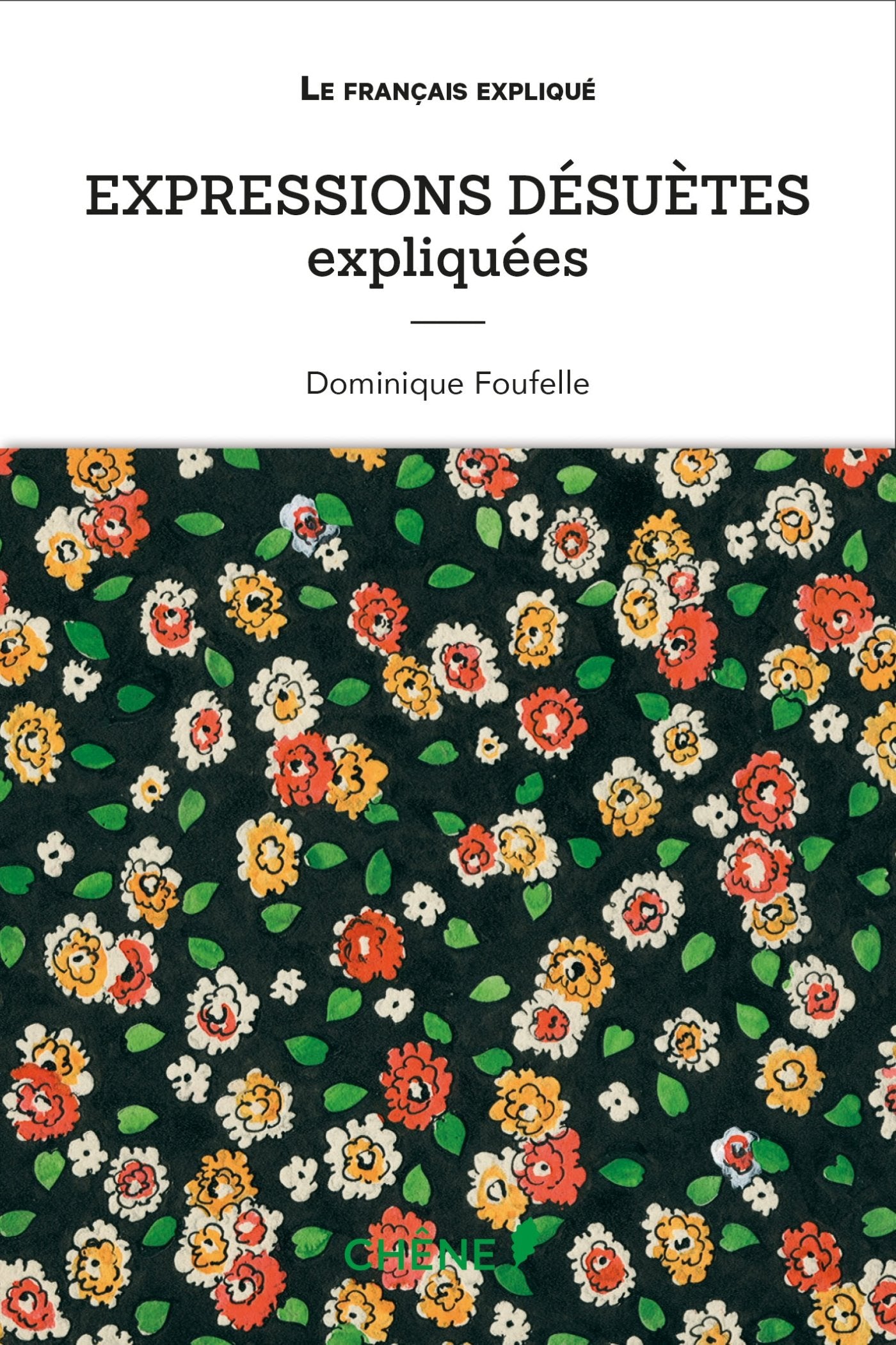 Expressions désuètes expliquées book