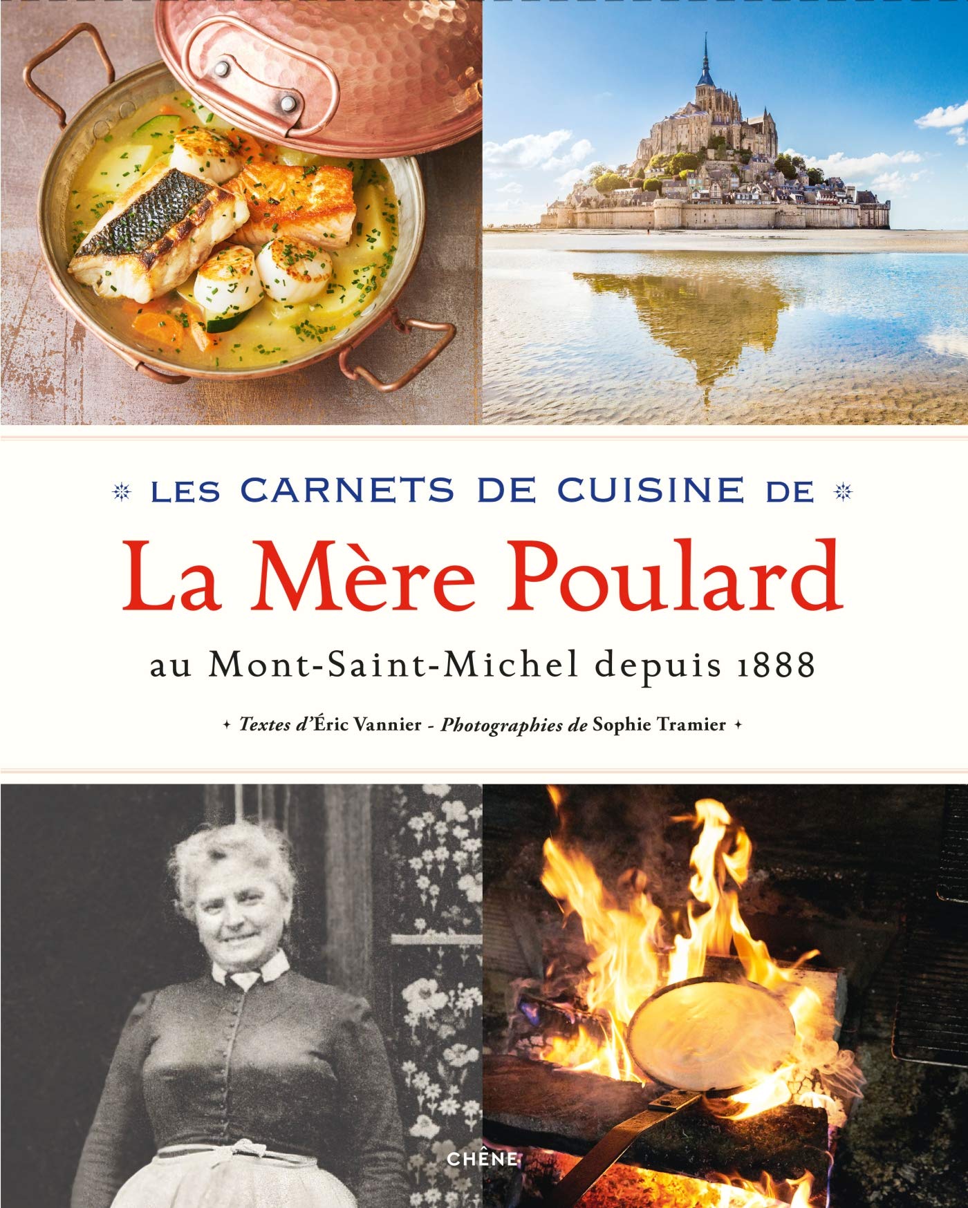 Les carnets de cuisine de la mère Poulard: Au Mont-Saint-Michel depuis 1888 Leisure, Home & Garden