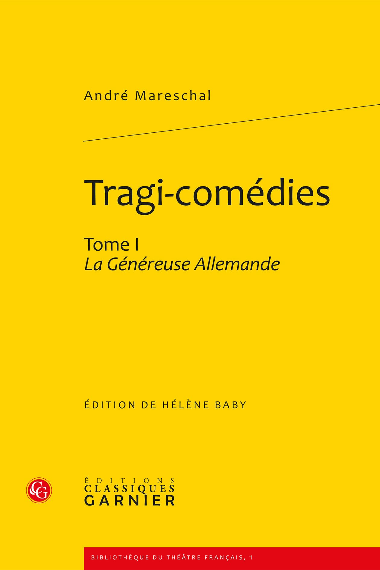 Tragi-comédies: La Généreuse Allemande (Tome I) book