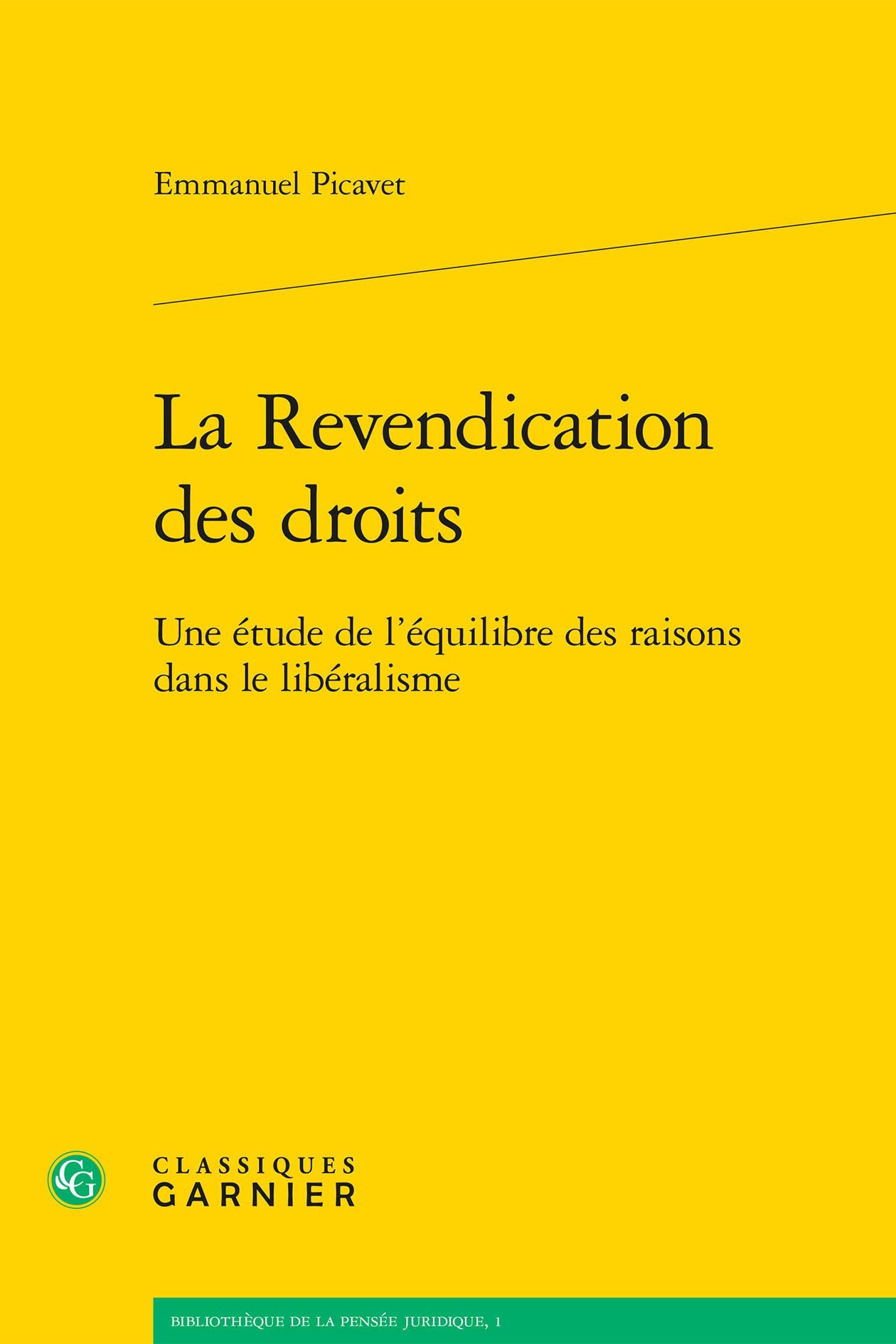 La Revendication des droits: Une étude de l'équilibre des raisons dans le libéralisme book
