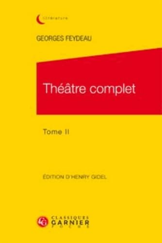 Theatre Complet. Tome II: Tome 2 (Classiques Jaunes, Band 582) Social Sciences