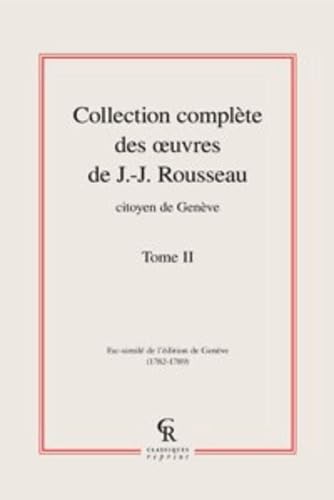Collection complète des oeuvres de J.-J. Rousseau, Citoyen de Genève (Tome II) book