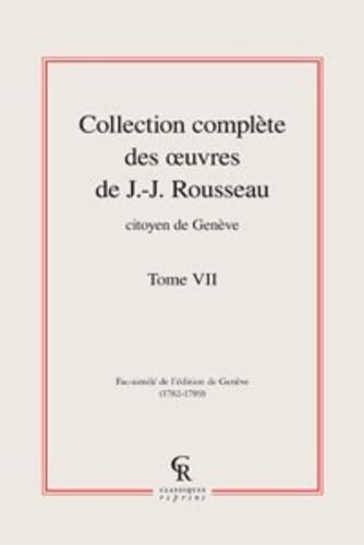 Collection complète des oeuvres de J.-J. Rousseau, Citoyen de Genève (Tome VII) book