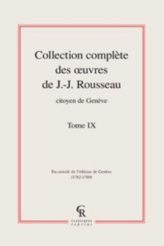 Collection complète des oeuvres de J.-J. Rousseau, Citoyen de Genève (Tome IX) book