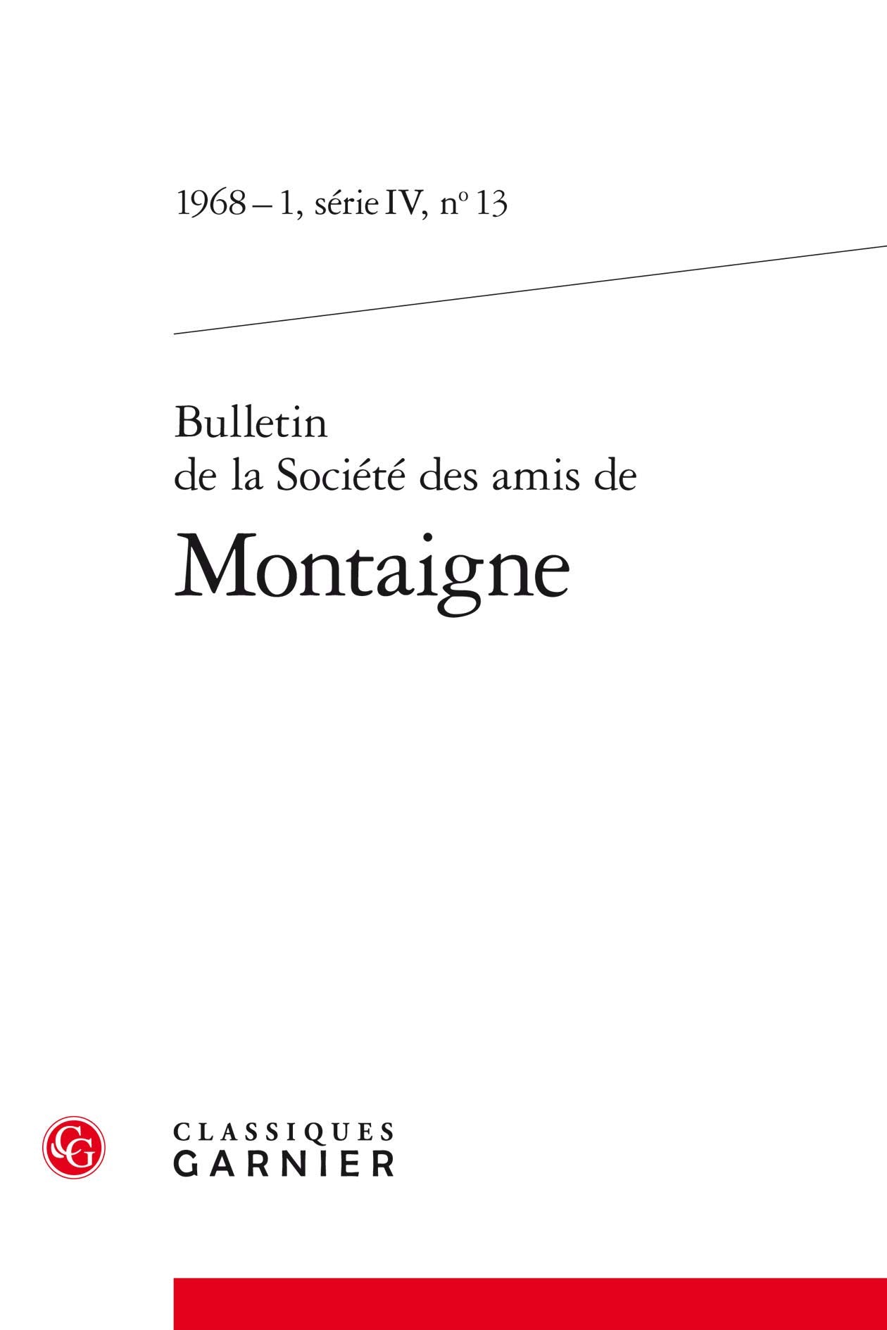 Bulletin de la Société des amis de Montaigne, n° 1 (1968) book