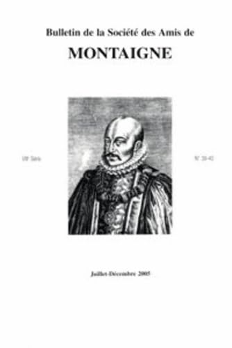 Bulletin de la Société des amis de Montaigne, n° 2 (2005) book
