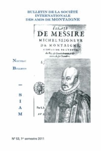 Bulletin de la Société internationale des amis de Montaigne, n° 53. VIII, 2011-1 book