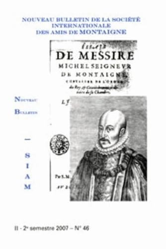 Nouveau bulletin de la Société internationale des amis de Montaigne, n° 46 book