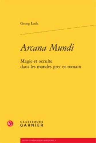 Arcana Mundi: Magie et occulte dans les mondes grec et romain book