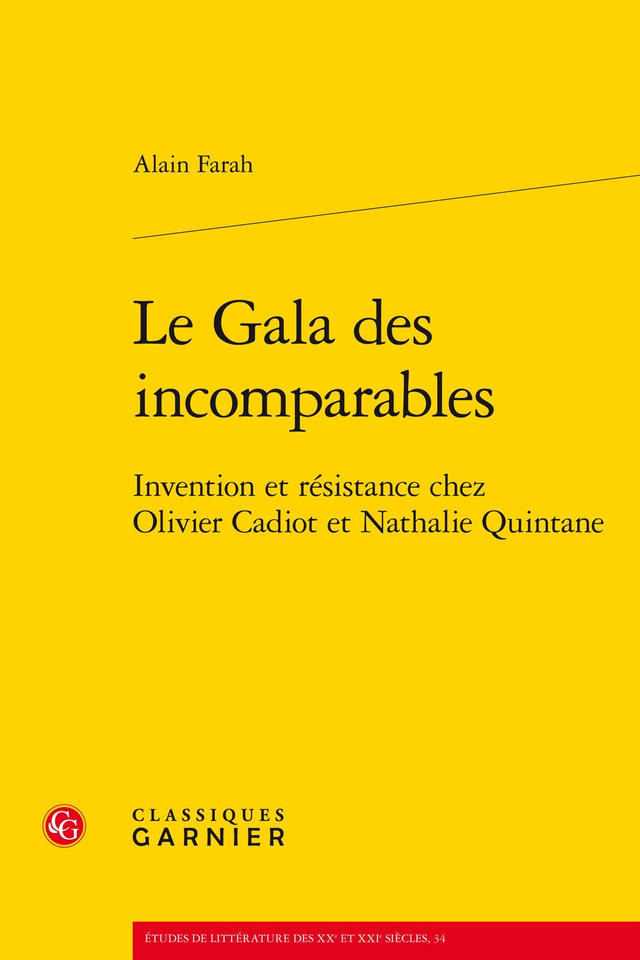 Le Gala des incomparables: Invention et résistance chez Olivier Cadiot et Nathalie Quintane book
