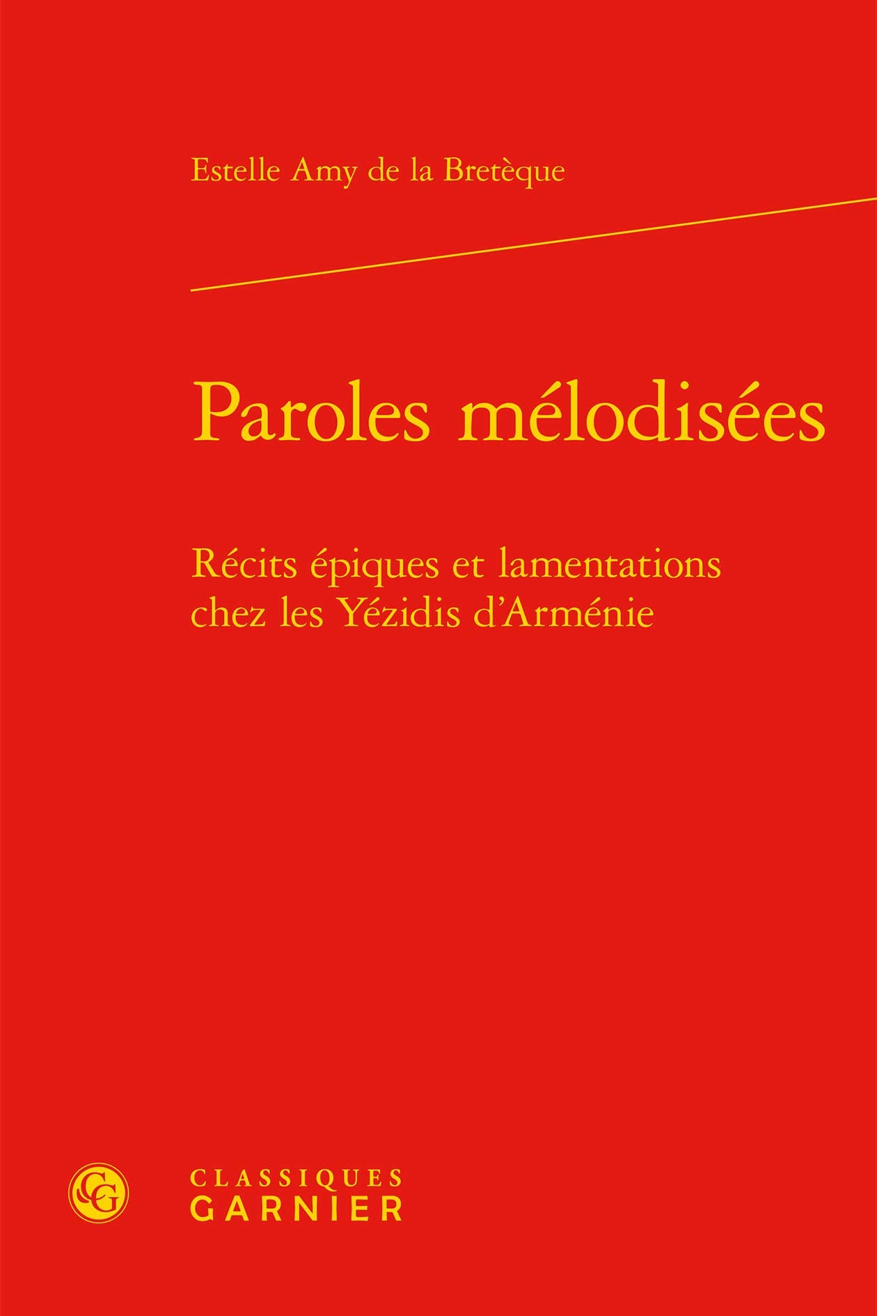 Paroles mélodisées: Récits épiques et lamentations chez les Yézidis d'Arménie book