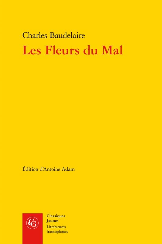 Les Fleurs Du Mal (Litteratures Francophones, Band 453) Poetry