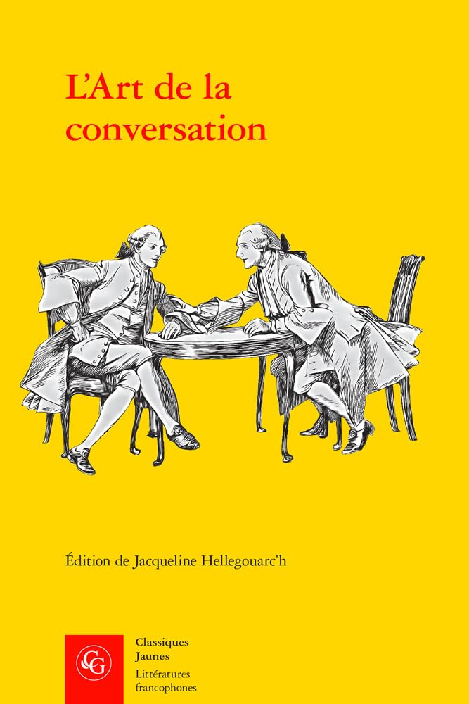 L'art De La Conversation: Anthologie (Litteratures Francophones, 614) Classics