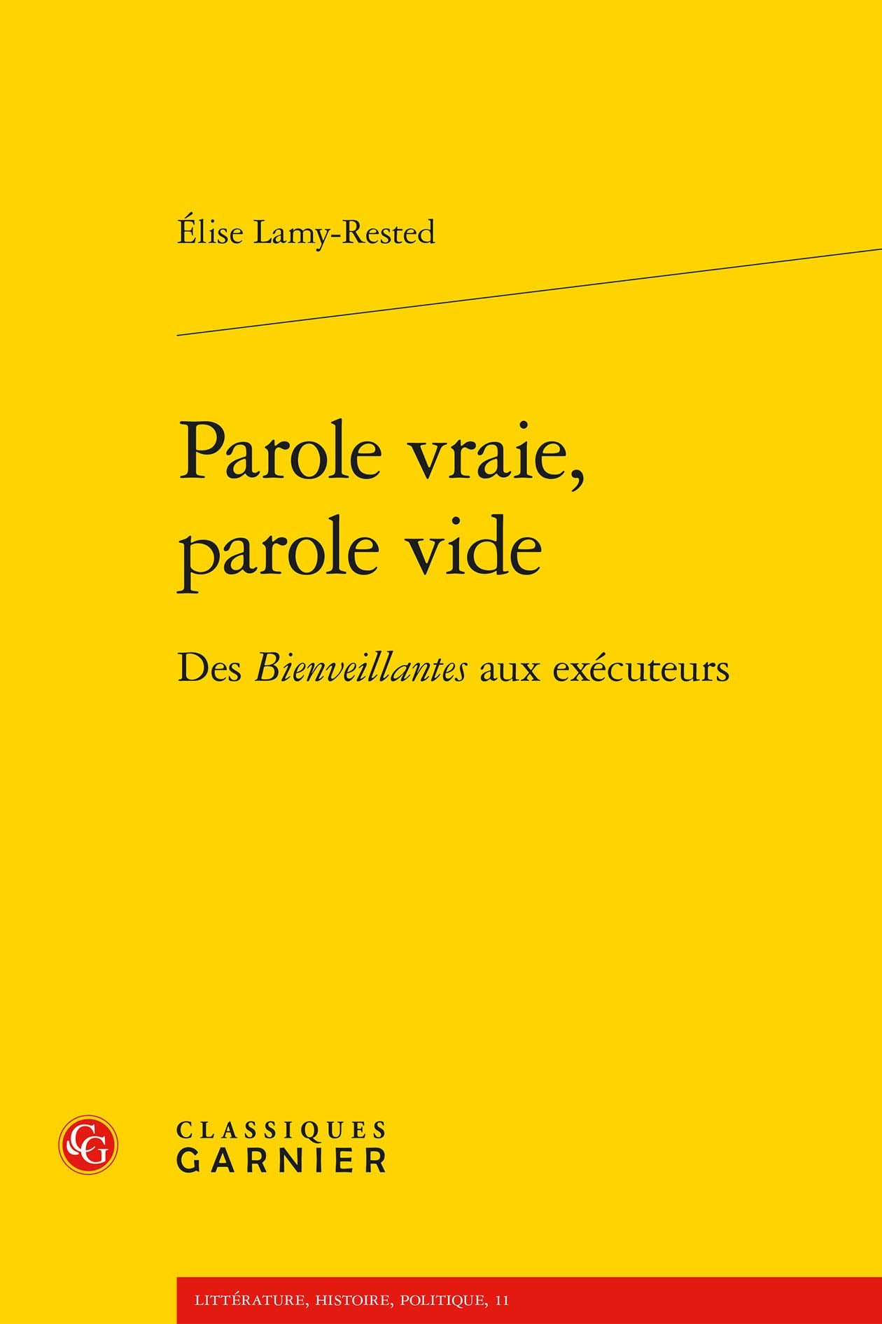 Parole vraie, parole vide: Des Bienveillantes aux exécuteurs book