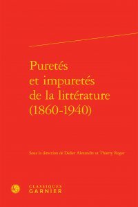 Puretés et impuretés de la littérature (1860-1940) book