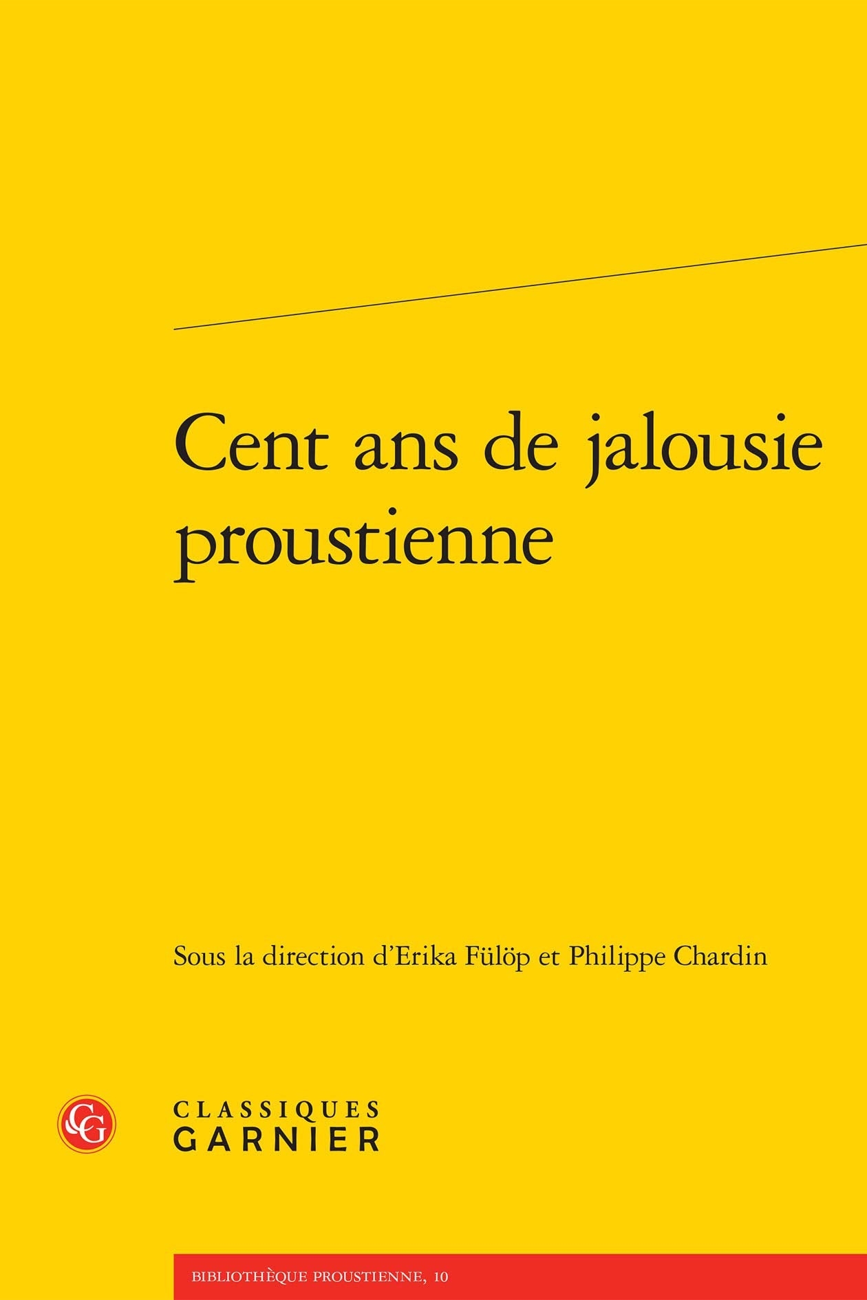 Cent Ans De Jalousie Proustienne (Bibliotheque Proustienne, Band 10) Contemporary literature