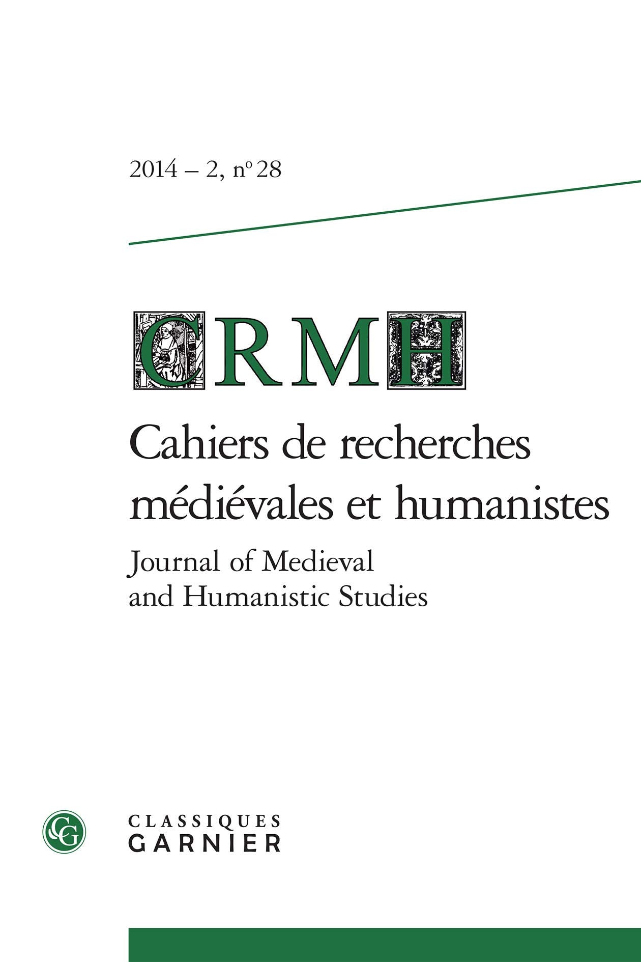 Cahiers de recherches médiévales et humanistes / Journal of Medieval and Humanistic Studies (2014) (2014 - 2, n° 28) book