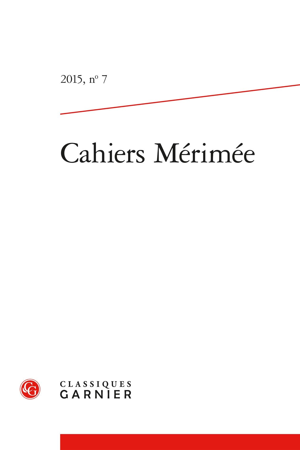 Cahiers Mérimée (2015) (2015, n° 7) Contemporary literature