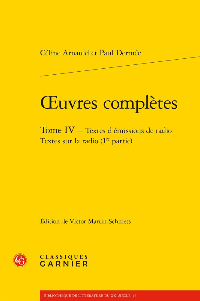 oeuvres complètes: Textes d'émissions de radio Textes sur la radio (1re partie) (Tome IV) book