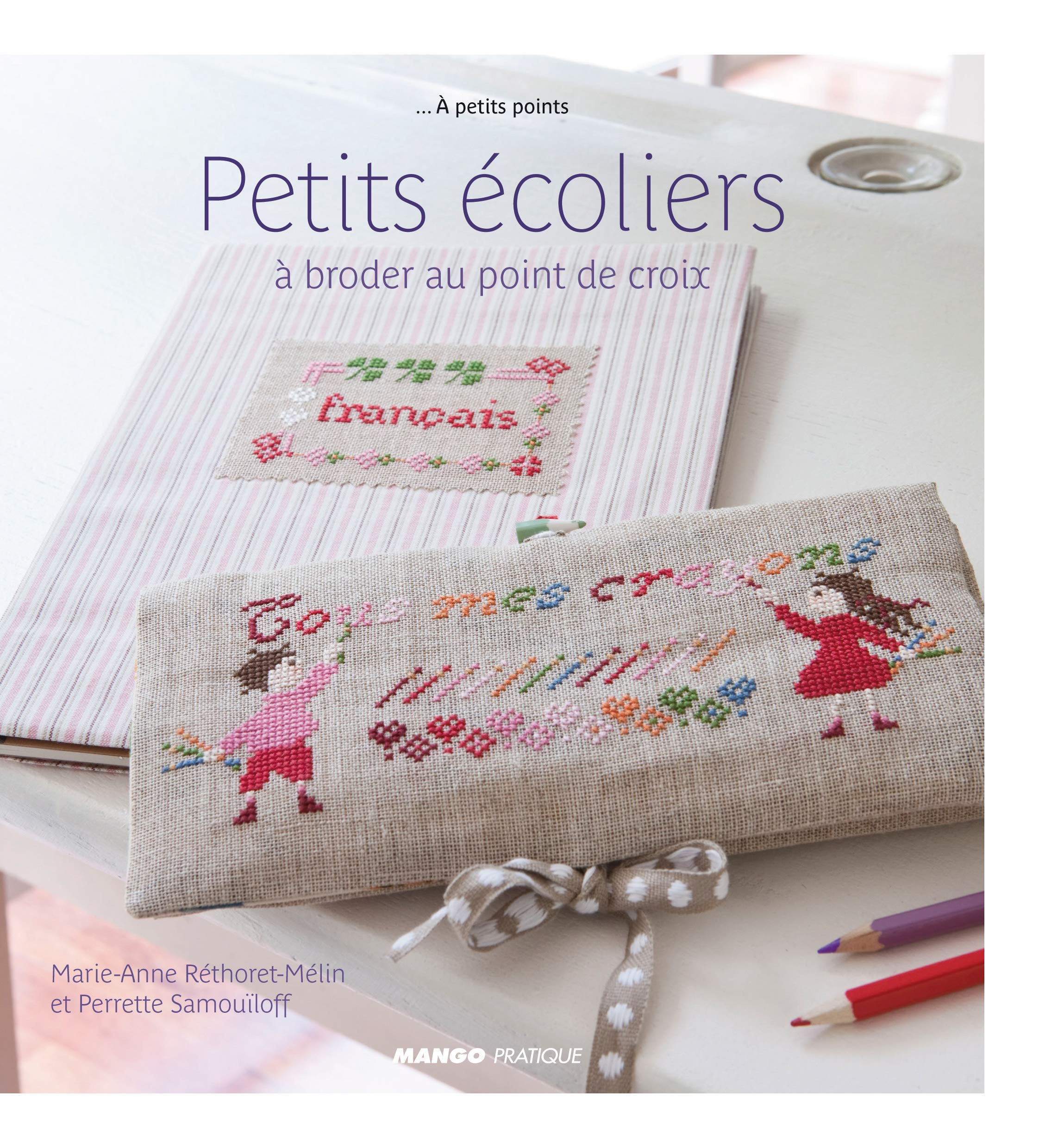 Petits écoliers: à broder au point de croix Professional & Reference Books