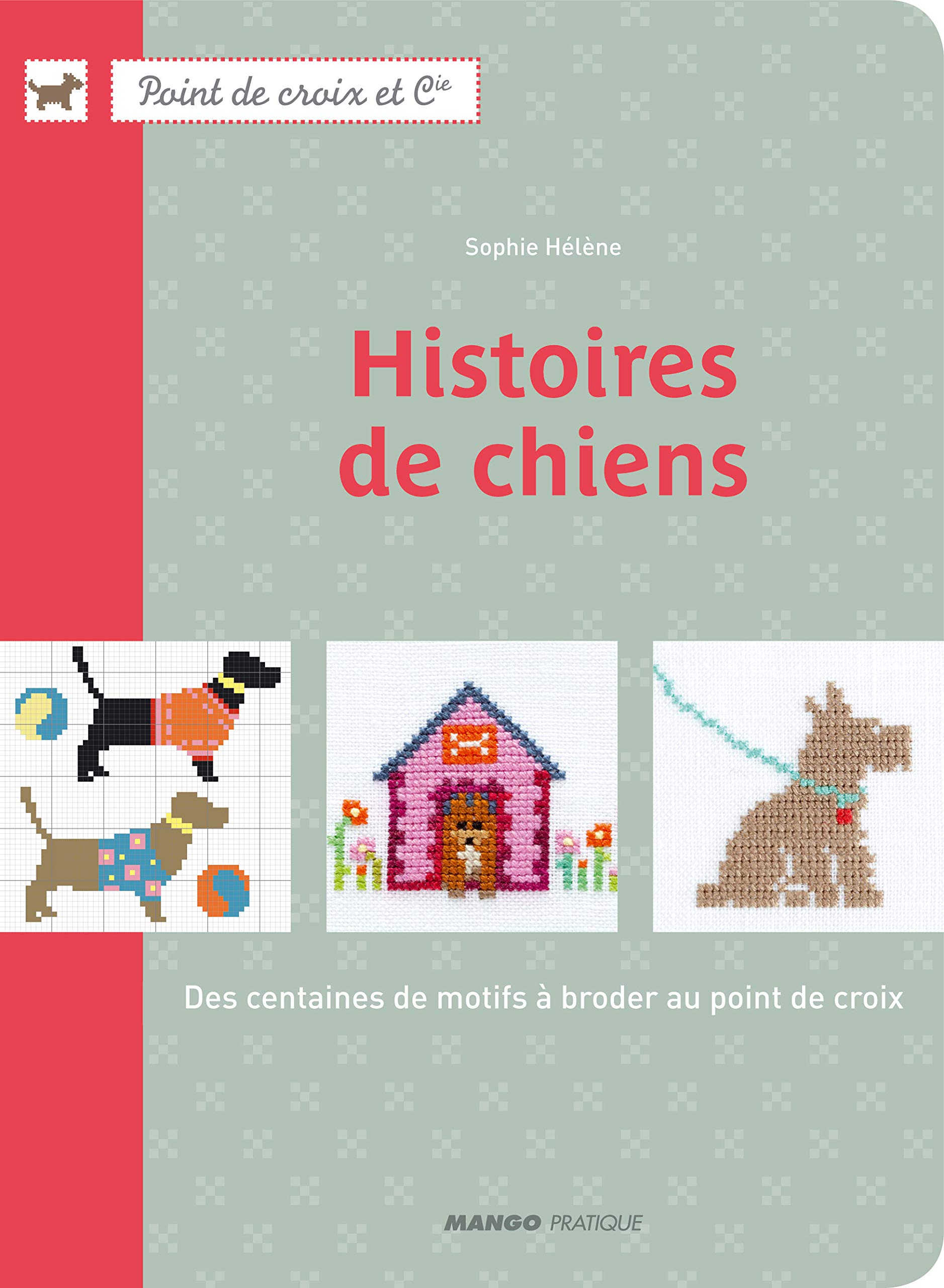 Histoires de chiens: des centaines de motifs à broder au point de croix Hobbies & Crafts