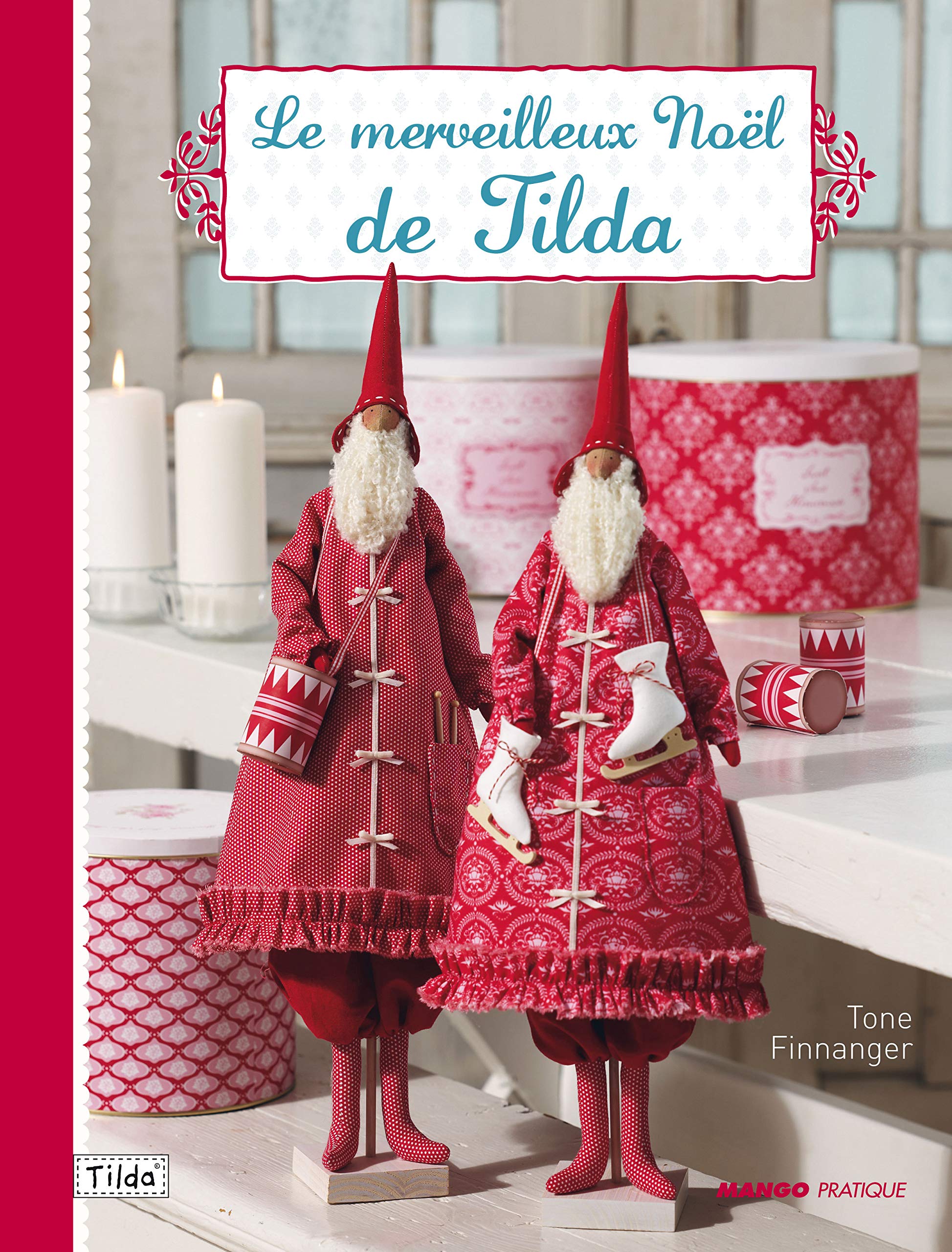 LE MERVEILLEUX NOEL DE TILDA Hobbies & Crafts