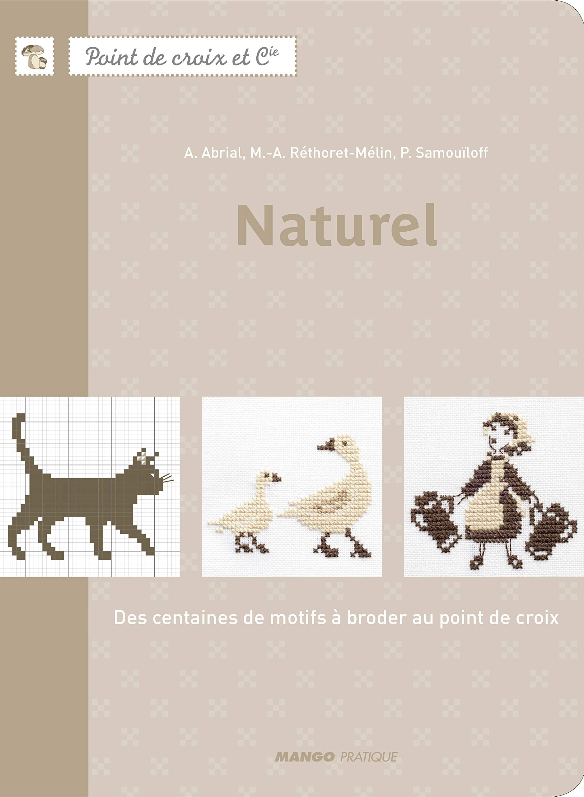 Naturel: Des centaines de motifs à broder au point de croix Hobbies & Crafts
