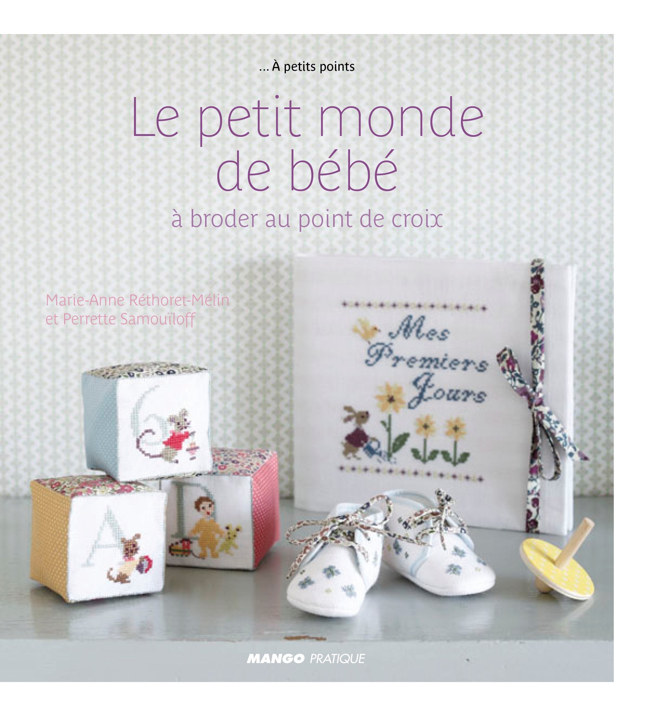 Le petit monde de bébé: à broder au point de croix Hobbies & Crafts