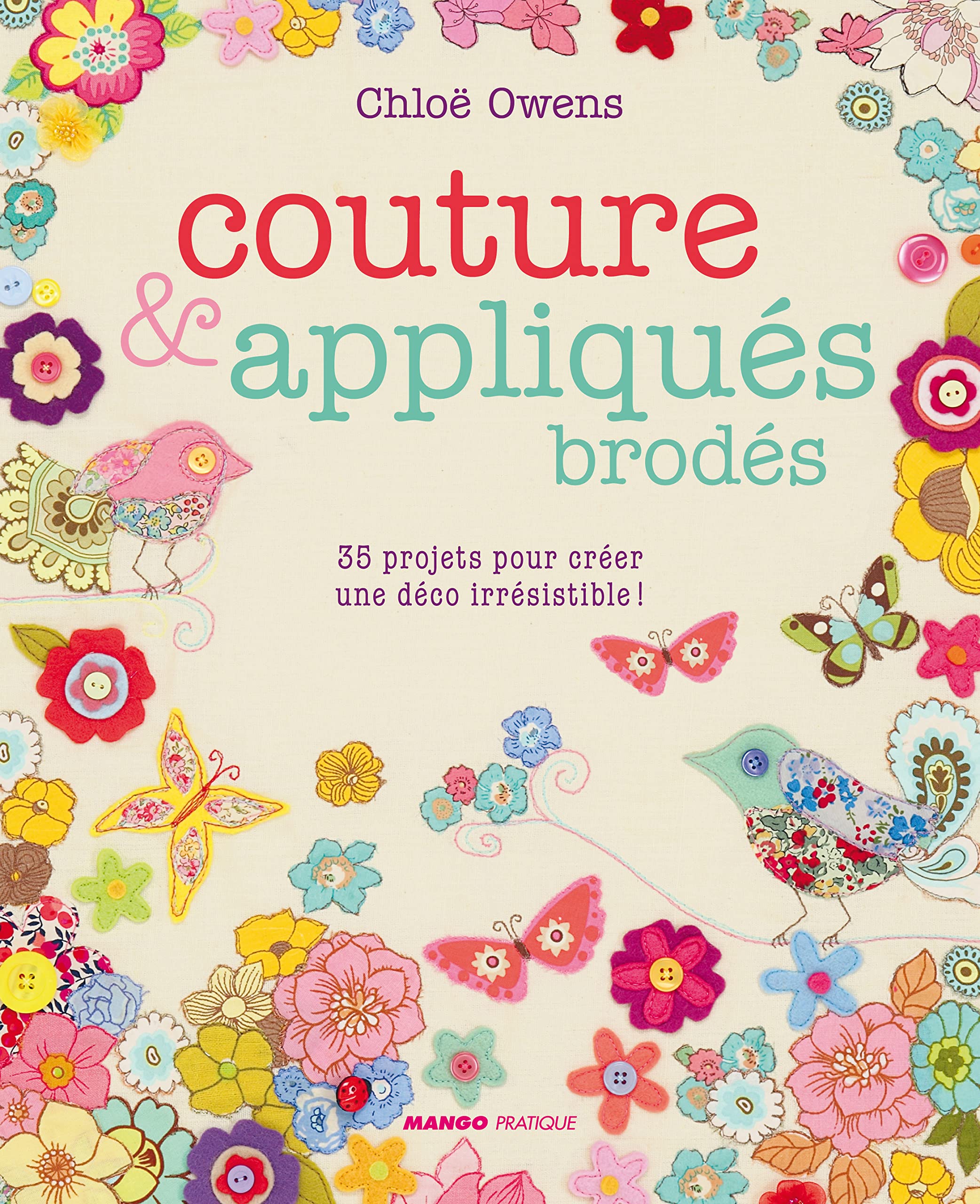 Couture & appliqués brodés: 35 projets pour créer une déco irrésistible ! book