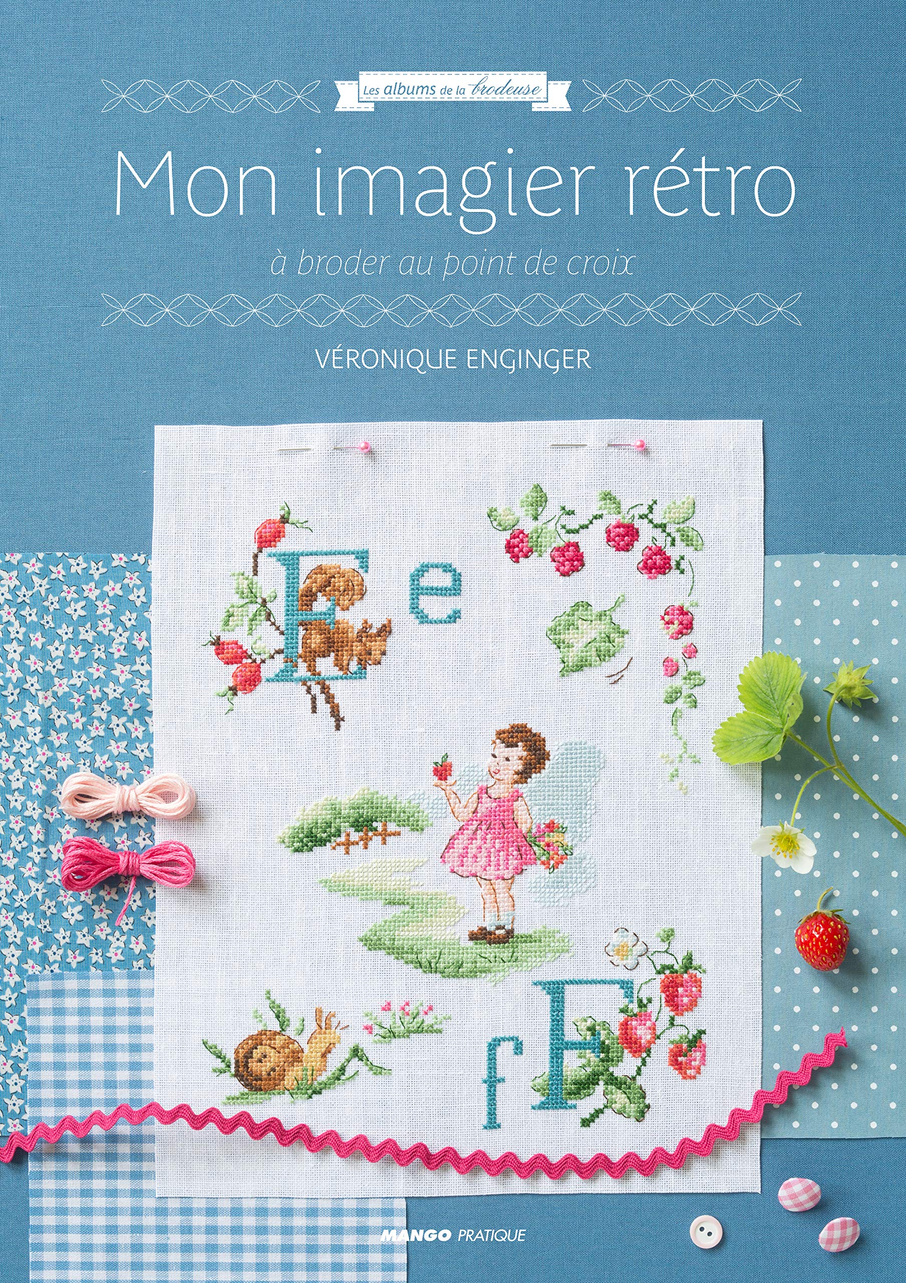 Mon imagier rétro: à broder au point de croix Hobbies & Crafts